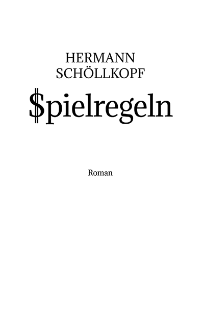 Hermann Schöllkopf · Spielregeln · Roman
